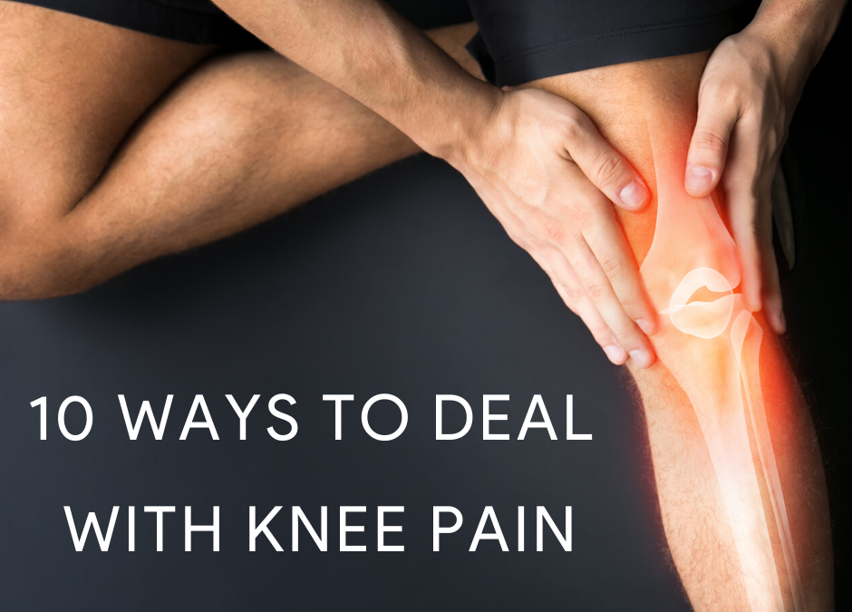 10 Ways To Deal With Knee Pain