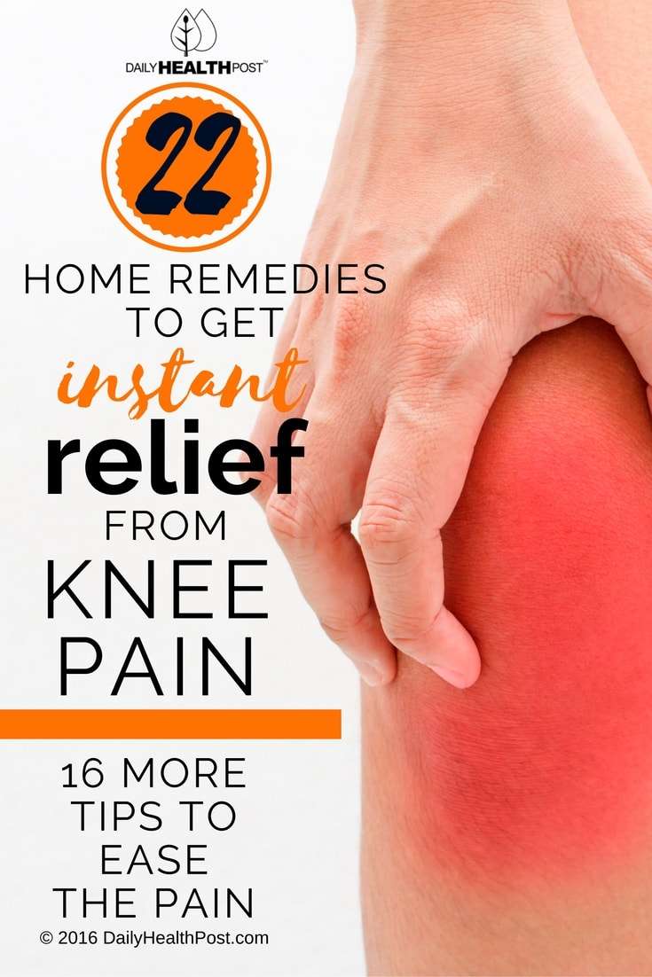 22 Home Remedies For Instant Knee Pain Relief And 16 Painkilling Tips