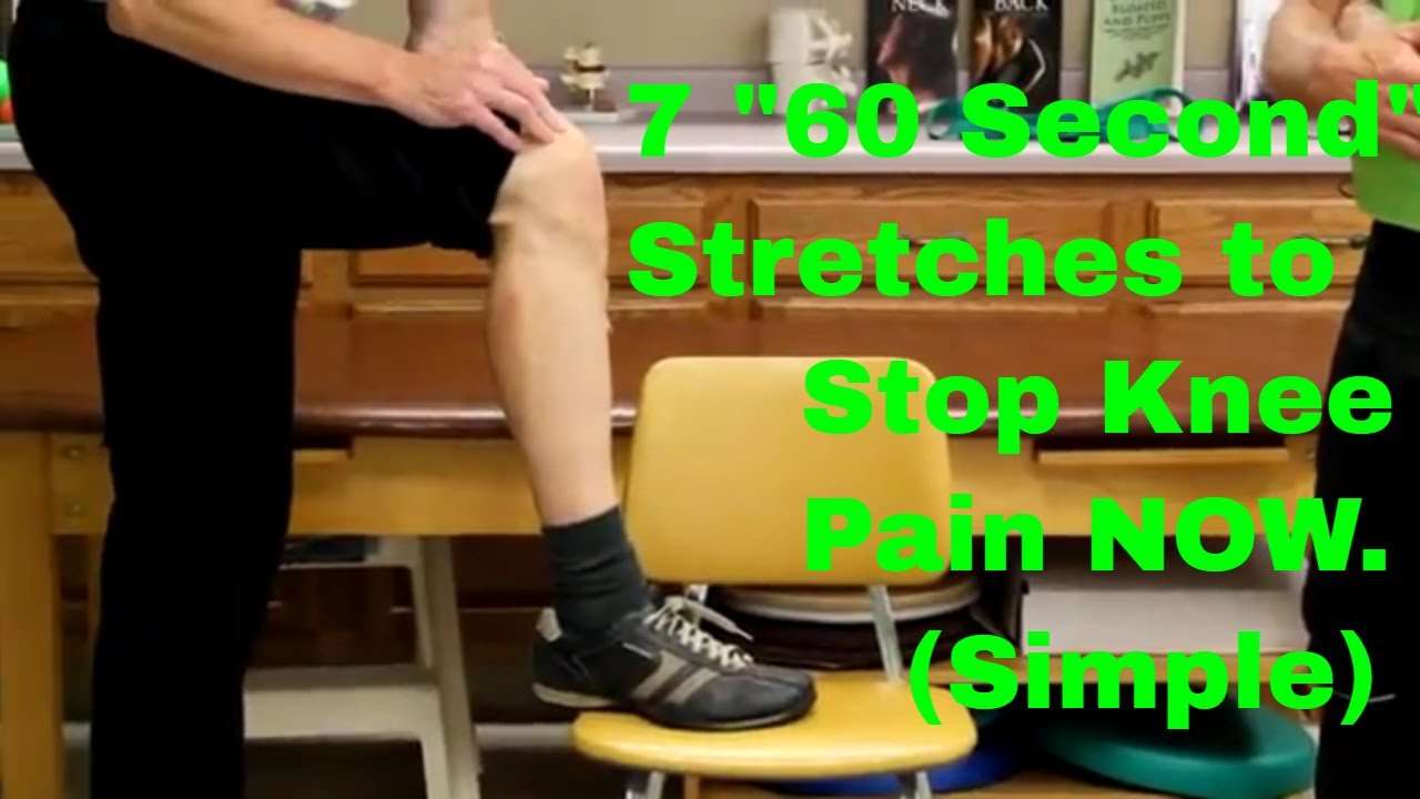7 " 60 Second"  Stretches to Stop Knee Pain NOW (Simple to Do)
