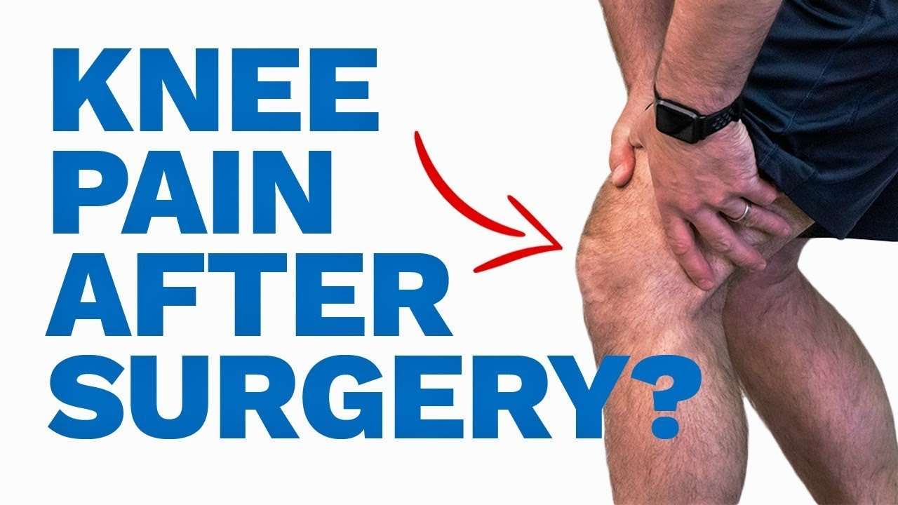 Are you still having knee pain after surgery? Learn how to ...