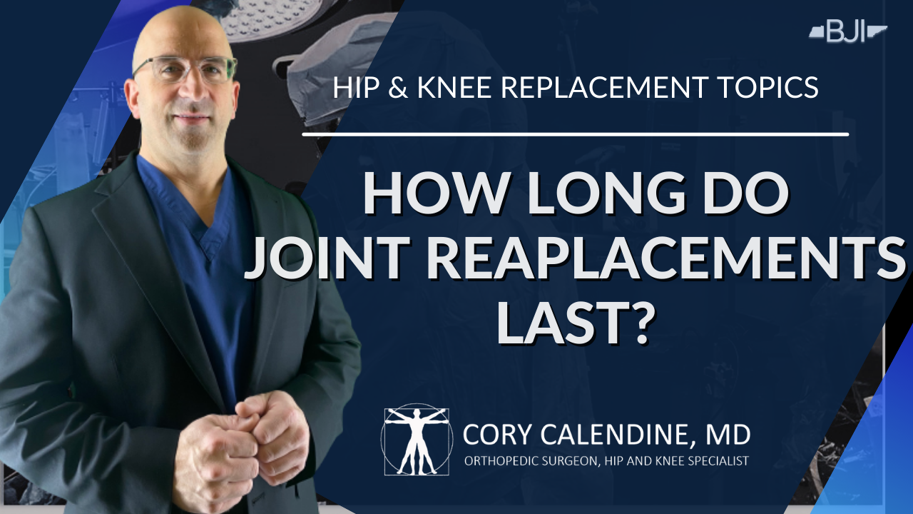 How Long Do Joint Replacement Last? in 2021