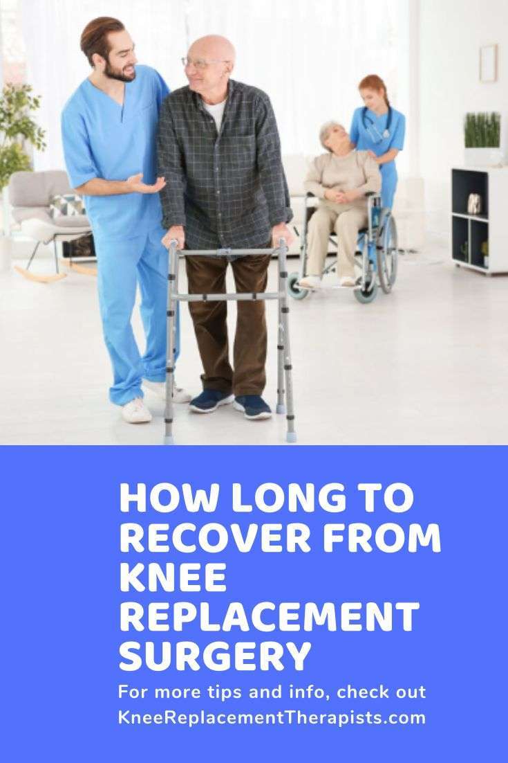 How Long to Recover From Total Knee Replacement