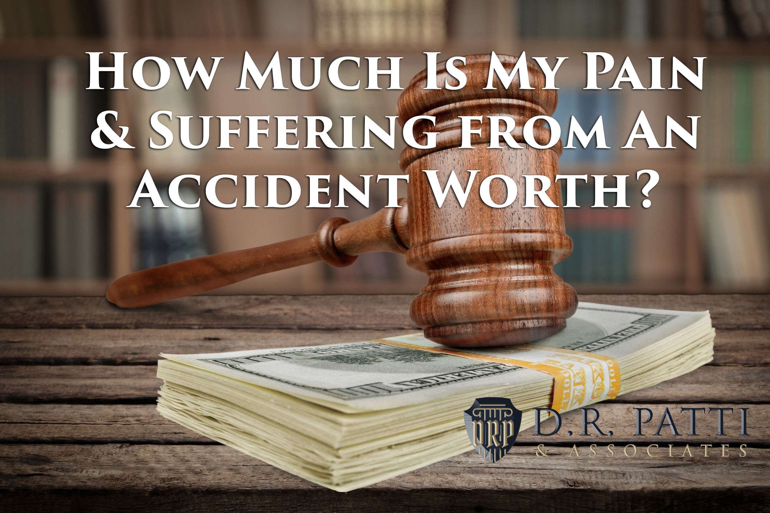 How Much Is My Pain &  Suffering From An Accident Worth ...