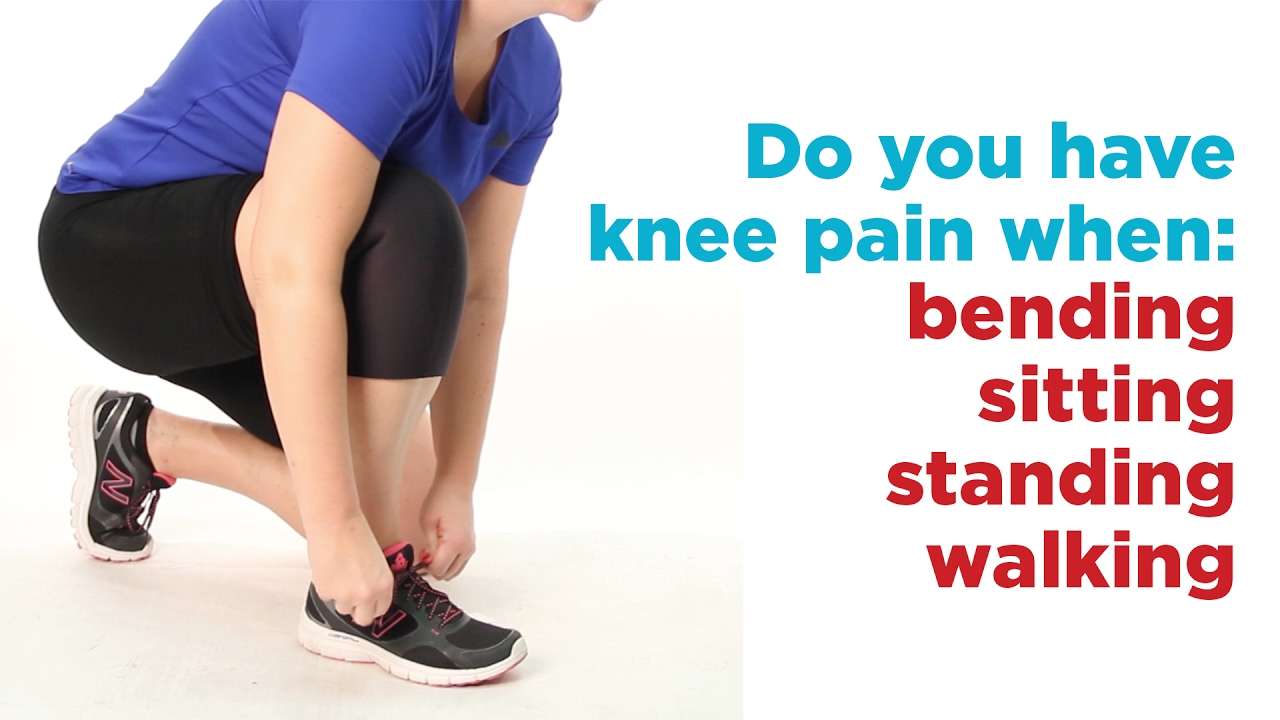 How to Help Knee Pain when Bending, Sitting, Standing or Walking if you ...