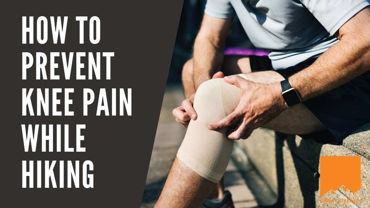How To Prevent Knee Pain While Hiking