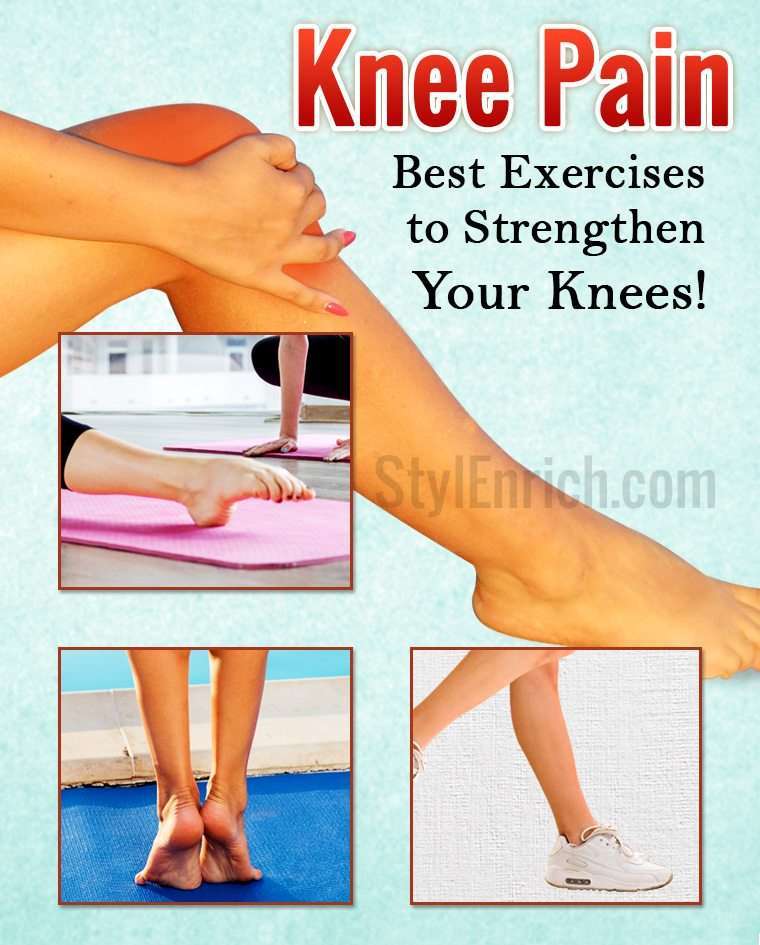 Knee Strengthening Exercises : Best Exercises to Get Rid ...