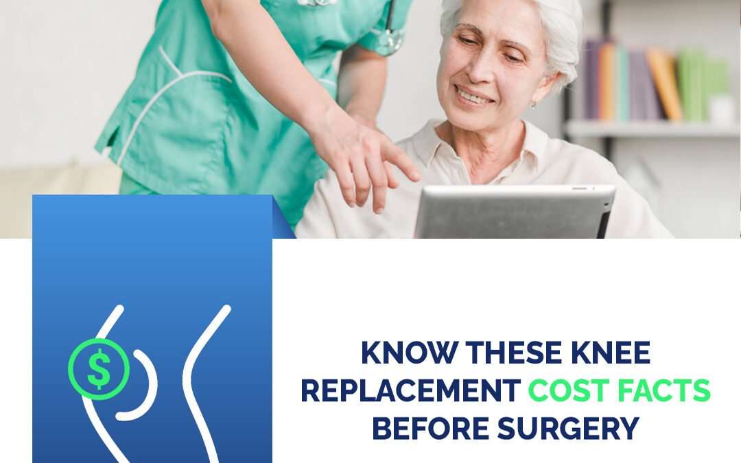 Know These Knee Replacement Cost Facts Before Surgery ...