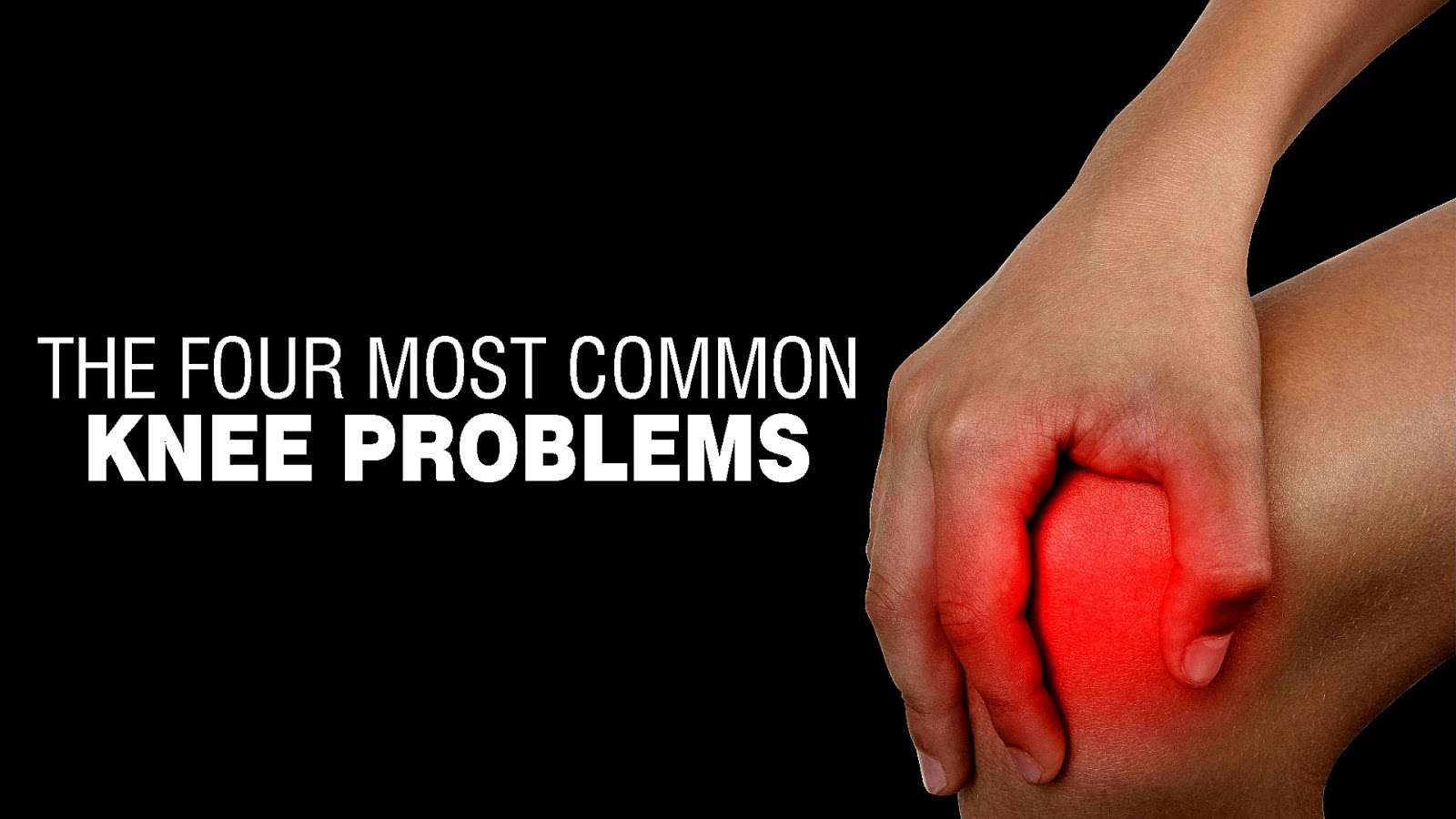 Most Common Knee Problems