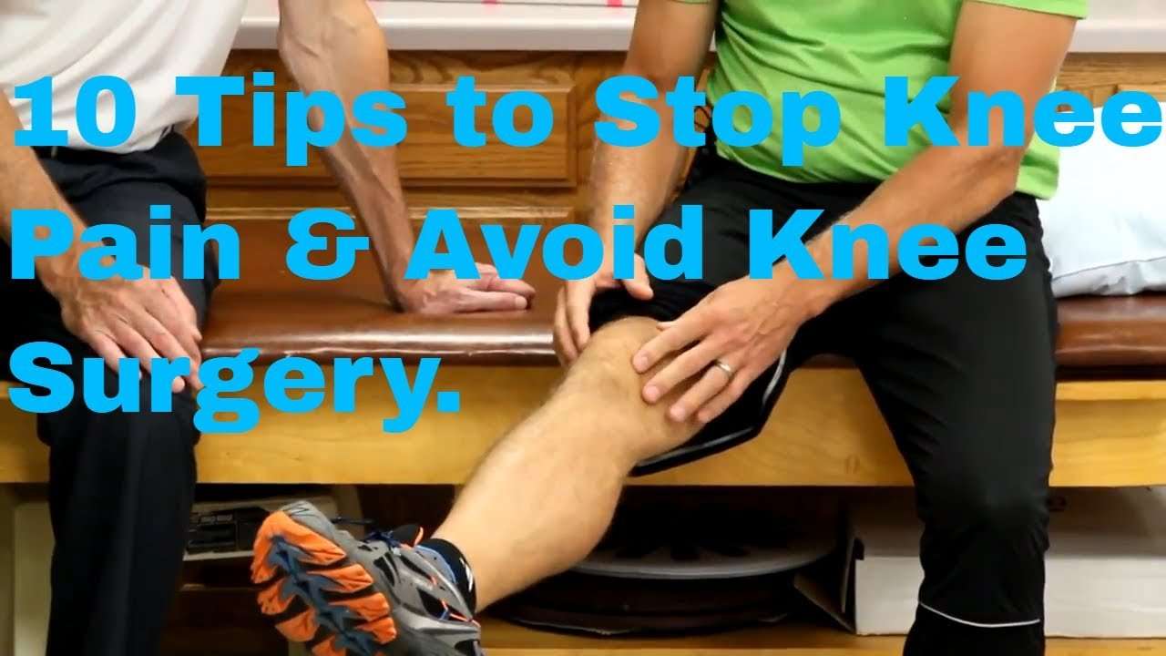 Ten Tips to Stop Knee Pain &  Avoid Knee Surgery (Exercises ...