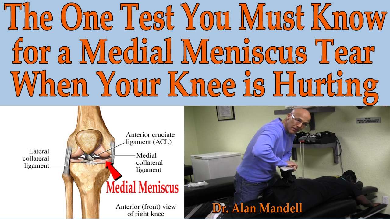 The One Test You Must Know for a Medial Meniscus Tear When ...