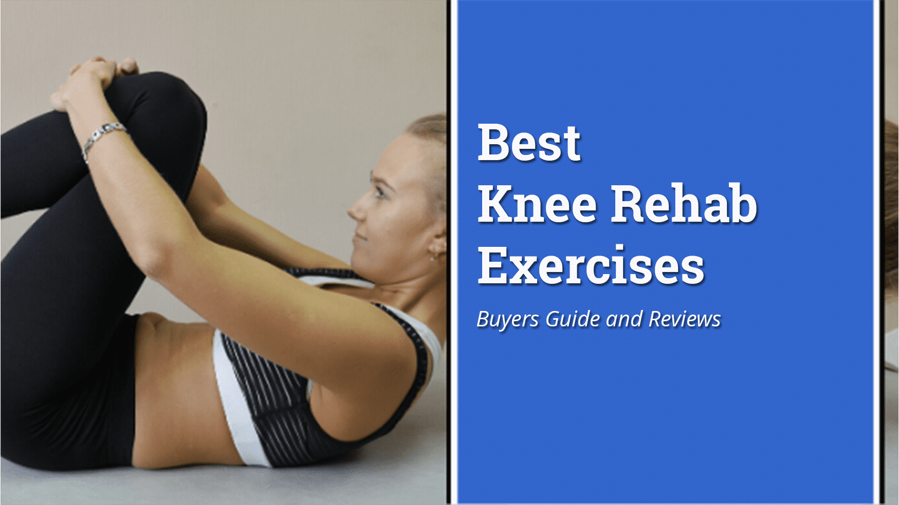 Top 12 Best Knee Rehab Exercises