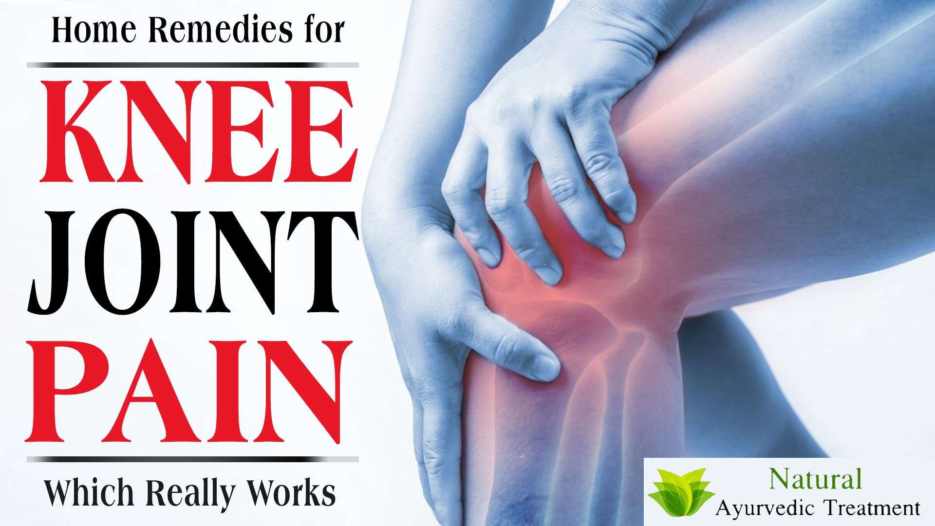 Top 6 Home Remedies for Knee Joint Pain Which Really Works
