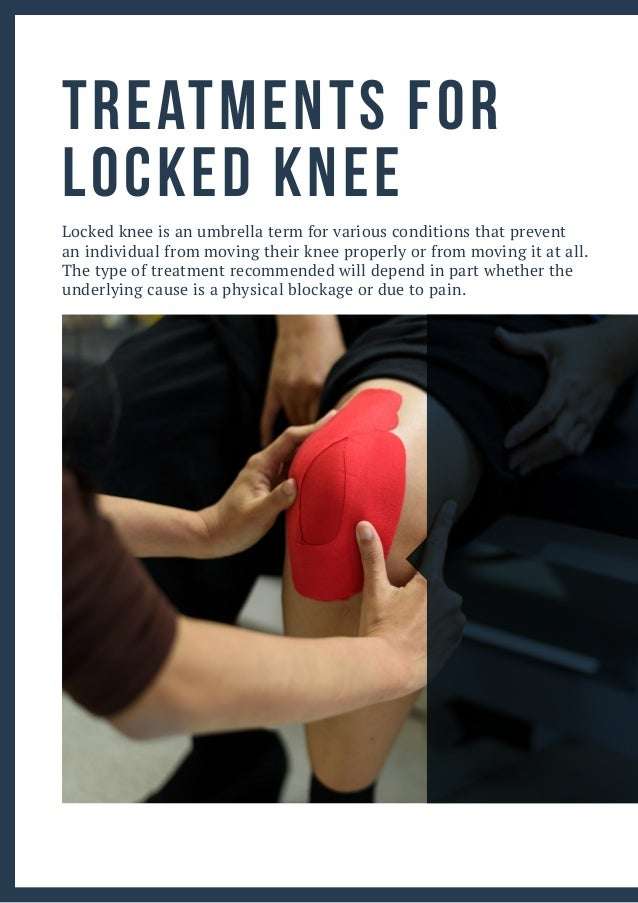Treatments for Locked Knee
