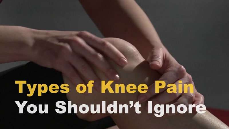 Types of Knee Pain You Shouldn
