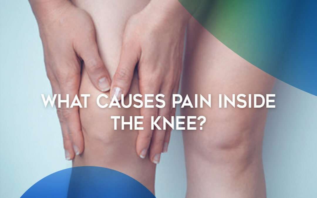 What Causes Pain Inside the Knee?