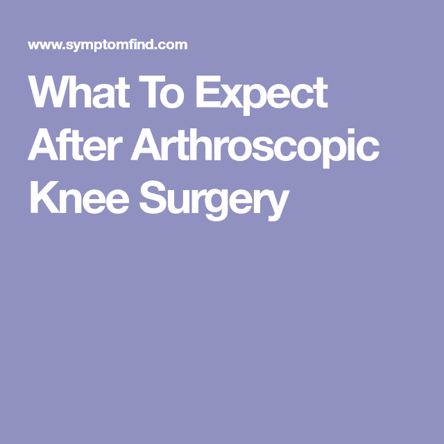 What To Expect After Arthroscopic Knee Surgery