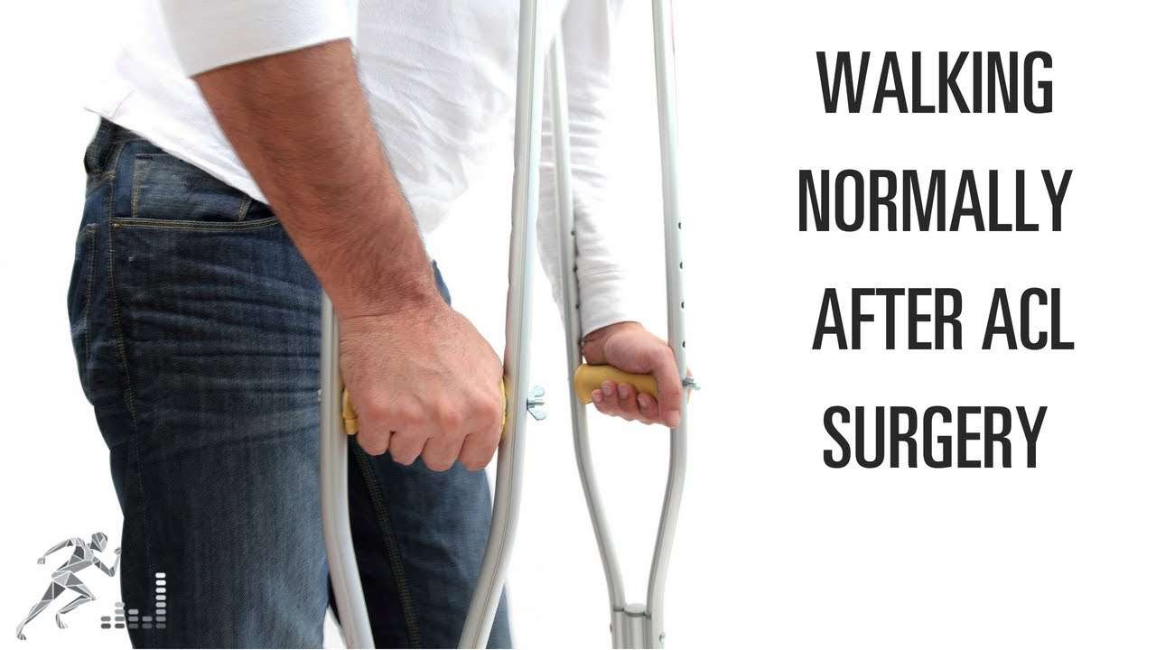 When can I walk normally after ACL surgery?