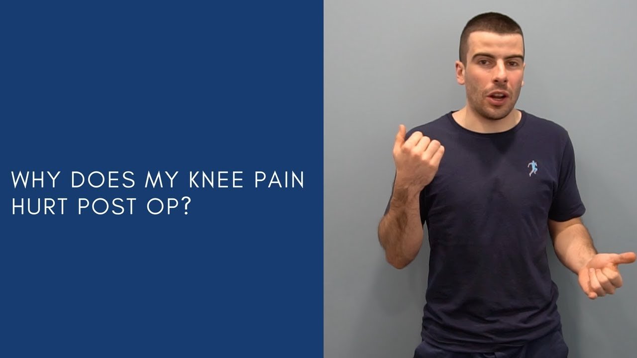 WHY DO I HAVE KNEE PAIN AFTER AN OPERATION?
