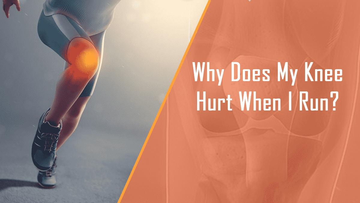 Why Does My Knee Hurt When I Run?